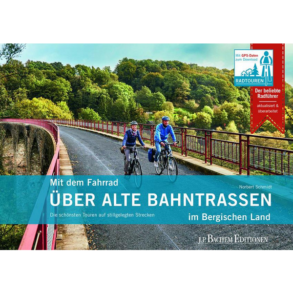 MIT DEM FAHRRAD ÜBER ALTE BAHNTRASSEN IM BERGISCHEN LAND - Radwanderführer Ansicht 1