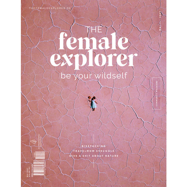 THE FEMALE EXPLORER #2 - Reisebericht Ansicht 1