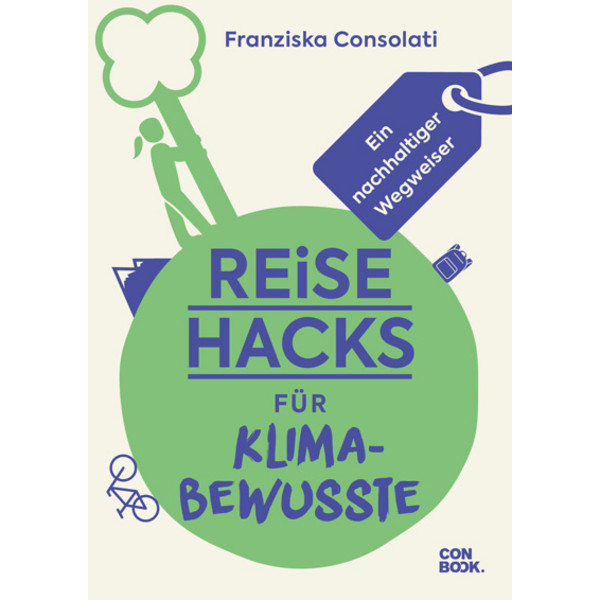 REISE-HACKS FÜR KLIMABEWUSSTE - Ratgeber Ansicht 1