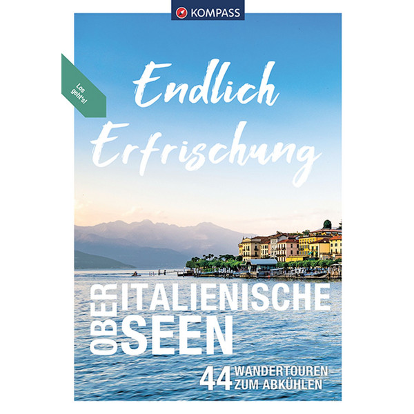 KOMPASS ENDLICH ERFRISCHUNG - OBERITALIENISCHE SEEN - Wanderführer Ansicht 1