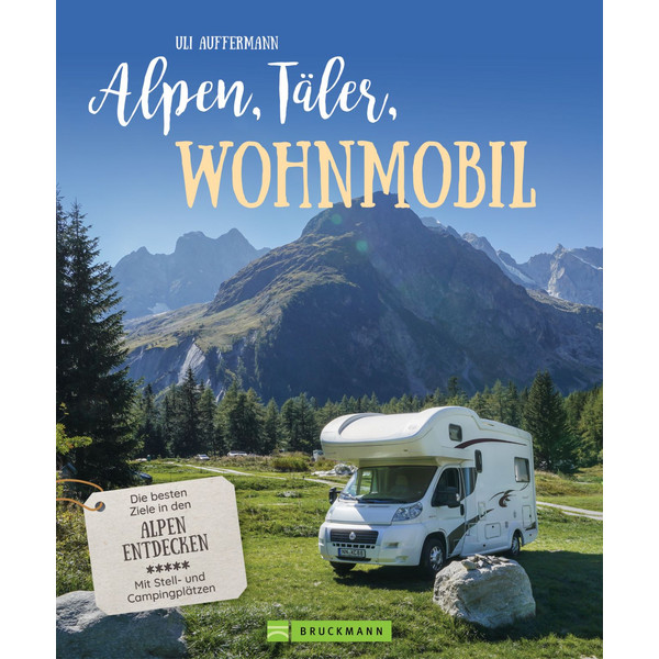 ALPEN, TÄLER, WOHNMOBIL - Reiseführer Ansicht 1