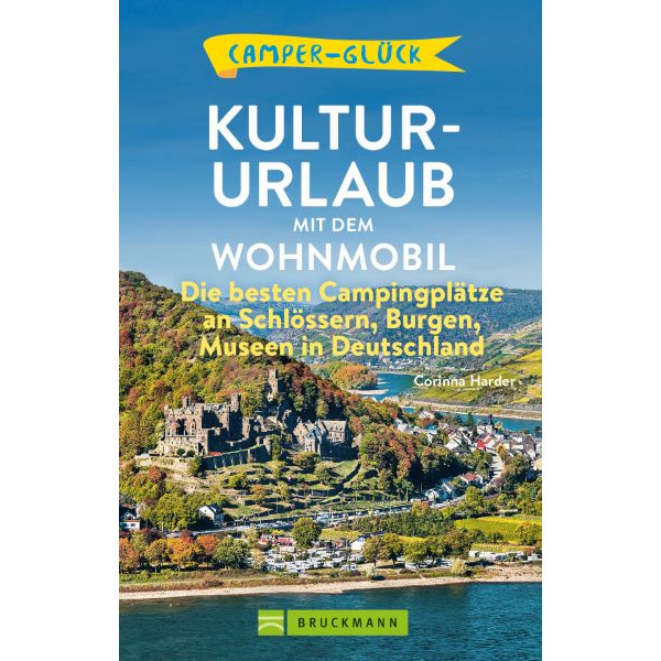 - KULTUR-URLAUB MIT DEM WOHNMOBIL - Reiseführer