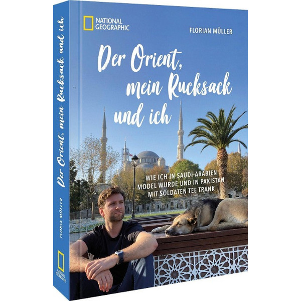 ORIENT, MEIN RUCKSACK UND ICH - Bildband
