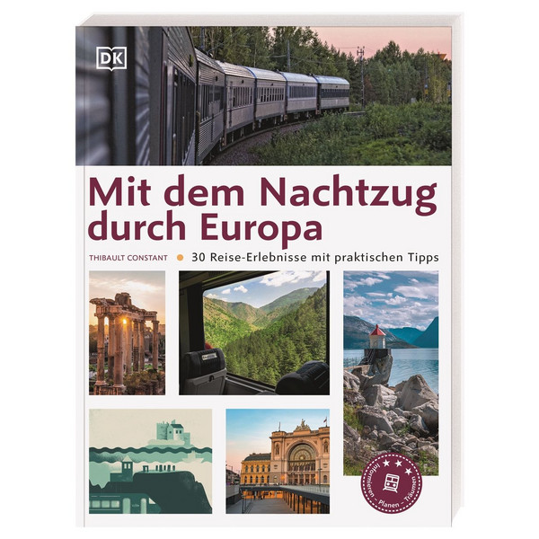 MIT DEM NACHTZUG DURCH EUROPA - Reiseführer