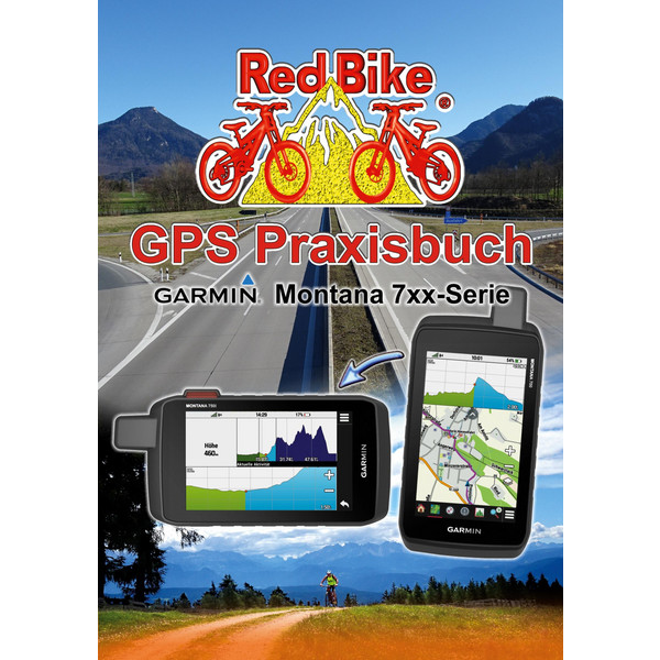 PRAXISBUCH GARMIN MONTANA 7XX-SERIE - Ratgeber