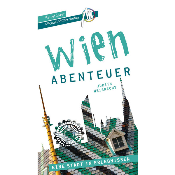 WIEN - STADTABENTEUER REISEFÜHRER MICHAEL MÜLLER VERLAG - Reiseführer Ansicht 1