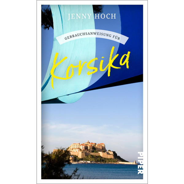 GEBRAUCHSANWEISUNG FÜR KORSIKA - Reisebericht Ansicht 1