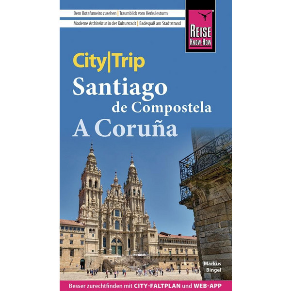 REISE KNOW-HOW CITYTRIP SANTIAGO DE COMPOSTELLA UND A CORUÑA - Reiseführer Ansicht 1