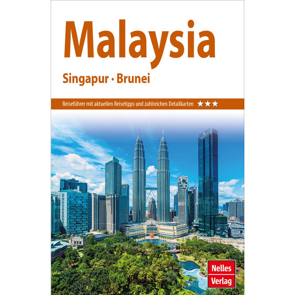 NELLES GUIDE REISEFÜHRER MALAYSIA - SINGAPUR - BRUNEI Ansicht 1