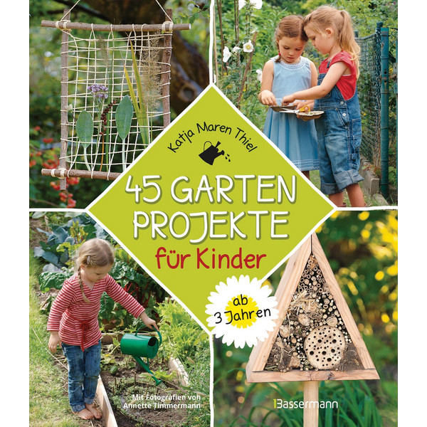 GARTENPROJEKTE FÜR KINDER AB 3 JAHREN - Ratgeber
