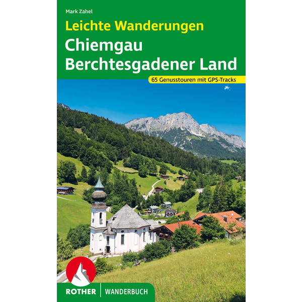 WANDERUNGEN CHIEMGAU - BERCHTESGADENER LAND - Wanderführer