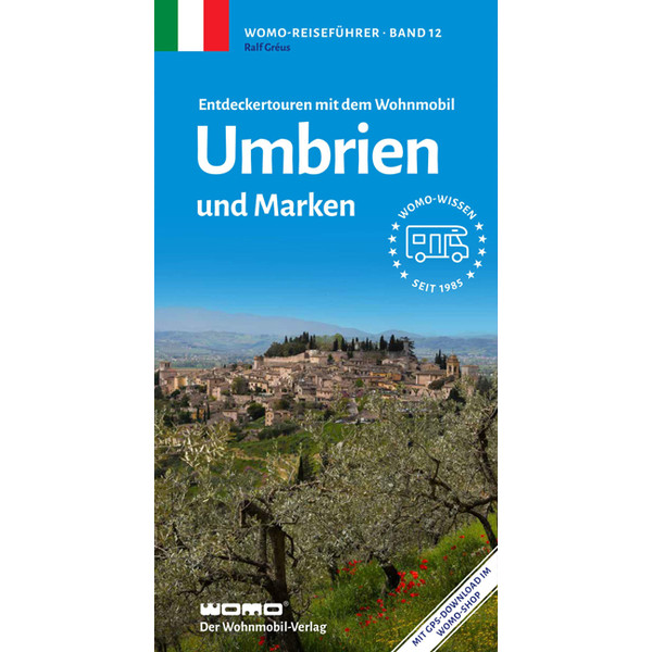 MIT DEM WOHNMOBIL UMBRIEN UND MARKEN - Reiseführer