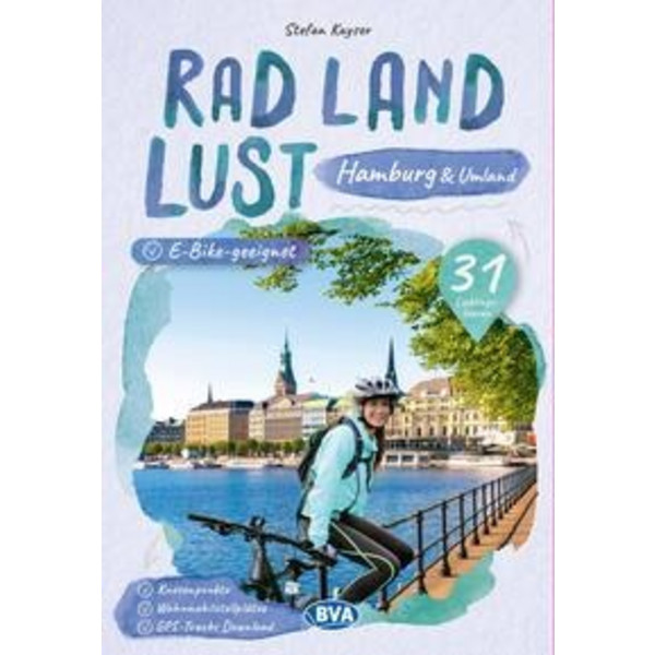UND UMLAND RADLANDLUST, 31 LIEBLINGS-RADTOUREN