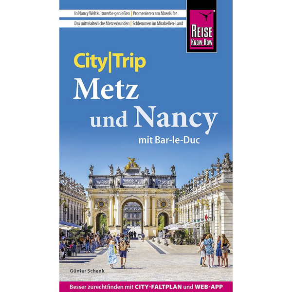KNOW-HOW CITYTRIP METZ UND NANCY MIT BAR-LE-DUC - Reiseführer