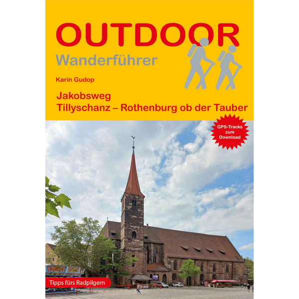 JAKOBSWEG TILLYSCHANZ - ROTHENBURG OB DER TAUBER - Wanderführer Ansicht 1