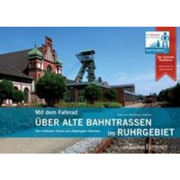DEM FAHRRAD ÜBER ALTE BAHNTRASSEN IM RUHRGEBIET
