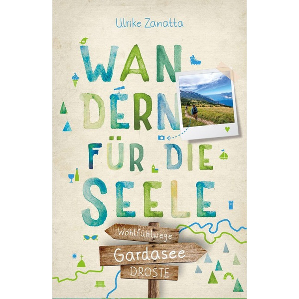 GARDASEE. WANDERN FÜR DIE SEELE - Wanderführer Ansicht 1