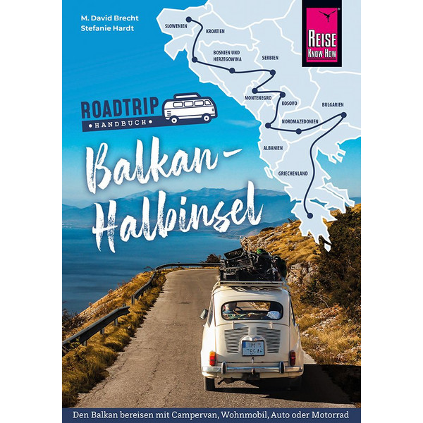 KNOW-HOW ROADTRIP HANDBUCH BALKAN-HALBINSEL - Reiseführer