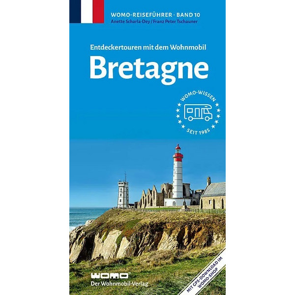 MIT DEM WOHNMOBIL BRETAGNE - Reiseführer