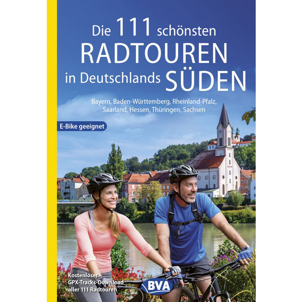 DIE 111 SCHÖNSTEN RADTOUREN IN DEUTSCHLANDS SÜDEN - Radwanderführer Ansicht 1