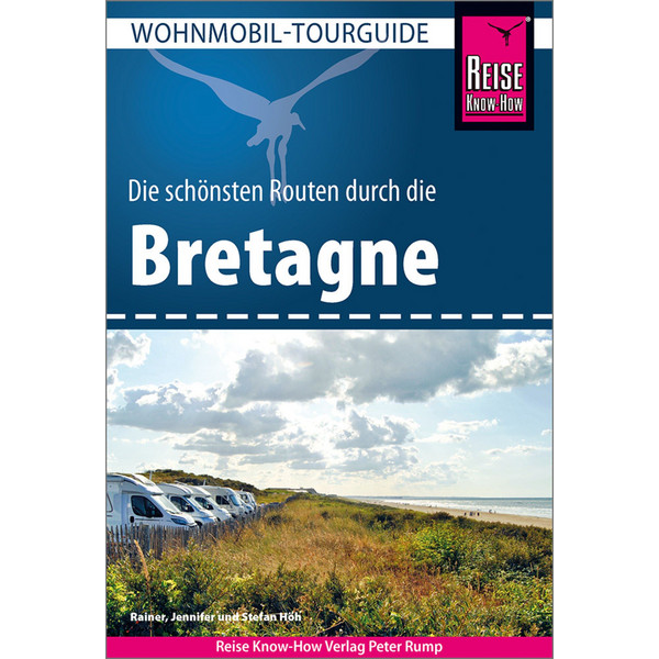 KNOW-HOW WOHNMOBIL-TOURGUIDE BRETAGNE - Reiseführer