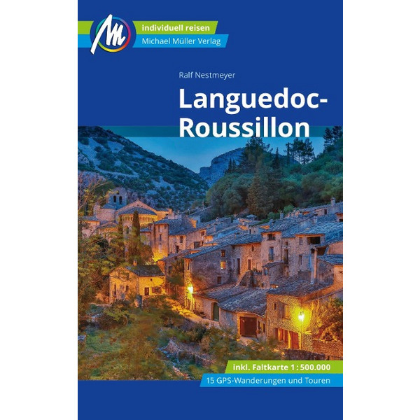 LANGUEDOC-ROUSSILLON REISEFÜHRER MICHAEL MÜLLER VERLAG