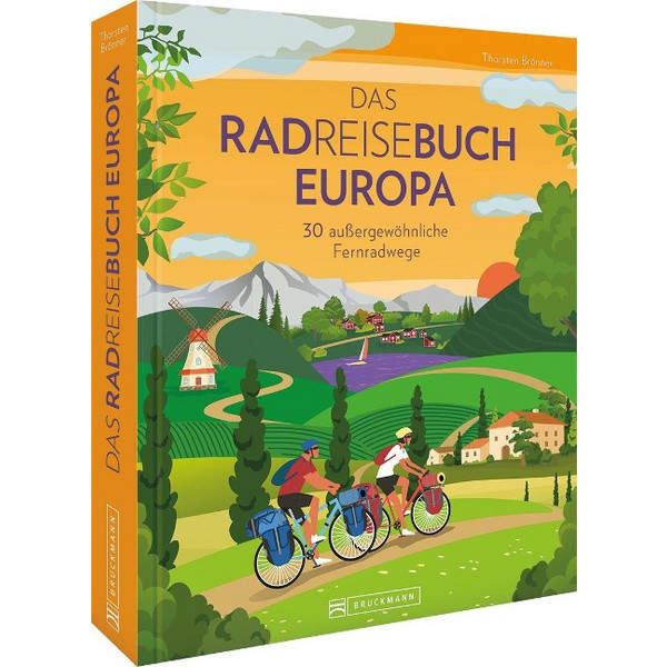 DAS RADREISEBUCH EUROPA 30 AUßERGEWÖHNLICHE FERNRADWEGE - Radwanderführer Ansicht 1