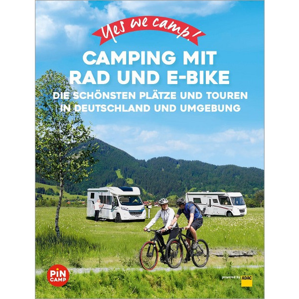 WE CAMP! CAMPING MIT RAD UND E-BIKE - Reiseführer