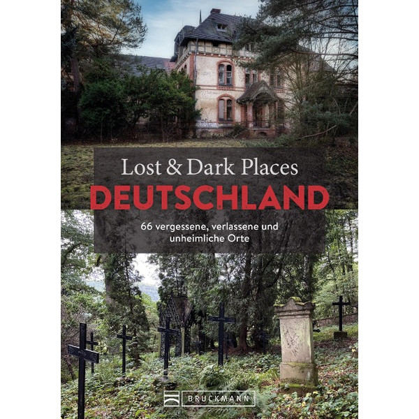LOST & DARK PLACES DEUTSCHLAND Ansicht 1