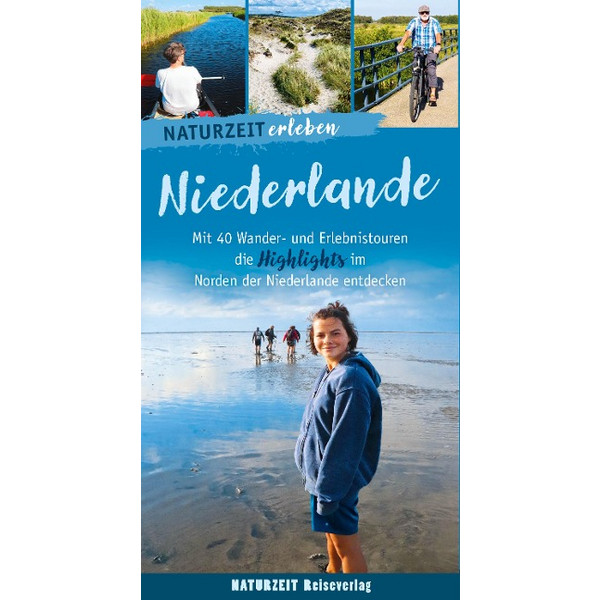 NATURZEIT ERLEBEN: NIEDERLANDE - Reiseführer Ansicht 1