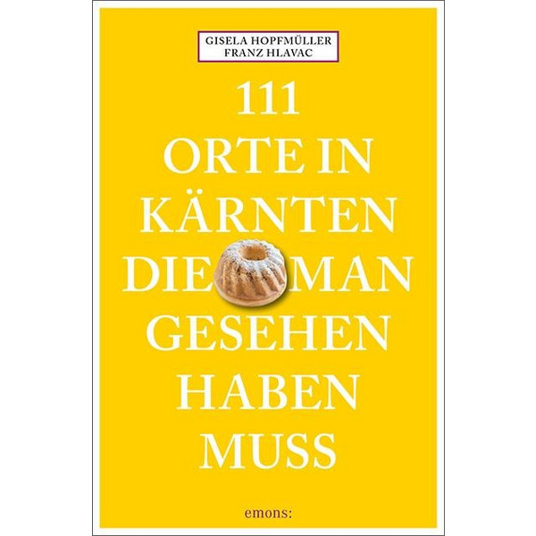 111 ORTE IN KÄRNTEN, DIE MAN GESEHEN HABEN MUSS - Reiseführer Ansicht 1