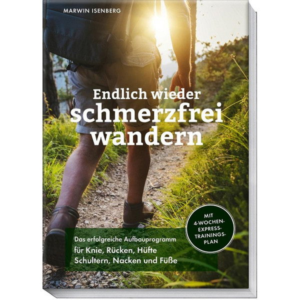 ENDLICH WIEDER SCHMERZFREI WANDERN - Sportratgeber Ansicht 1