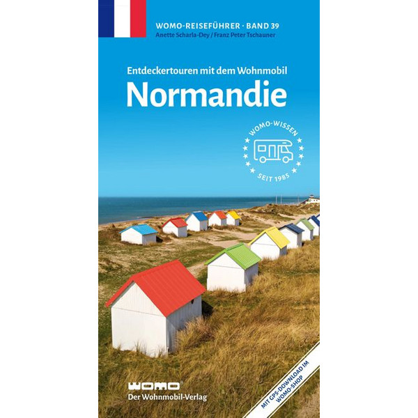 MIT DEM WOHNMOBIL NORMANDIE - Reiseführer