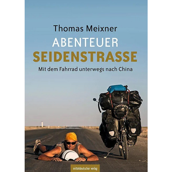 SEIDENSTRAßE - Reisebericht