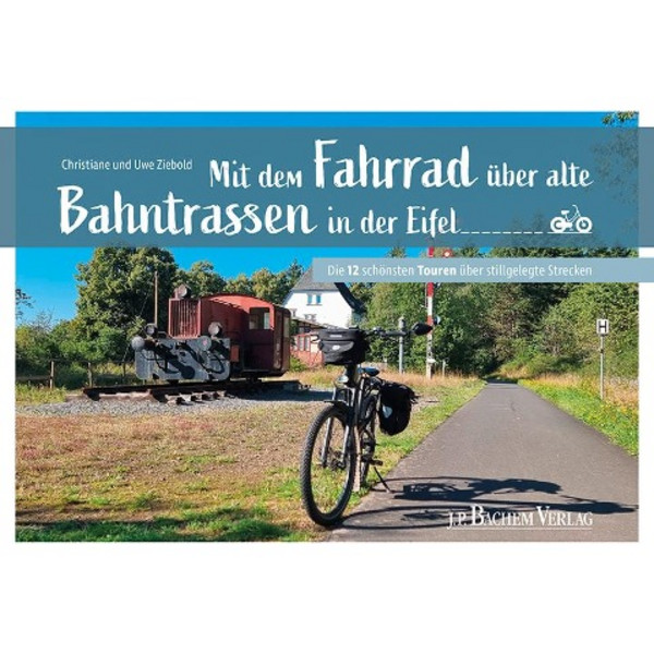 DEM FAHRRAD ÜBER ALTE BAHNTRASSEN IN DER EIFEL