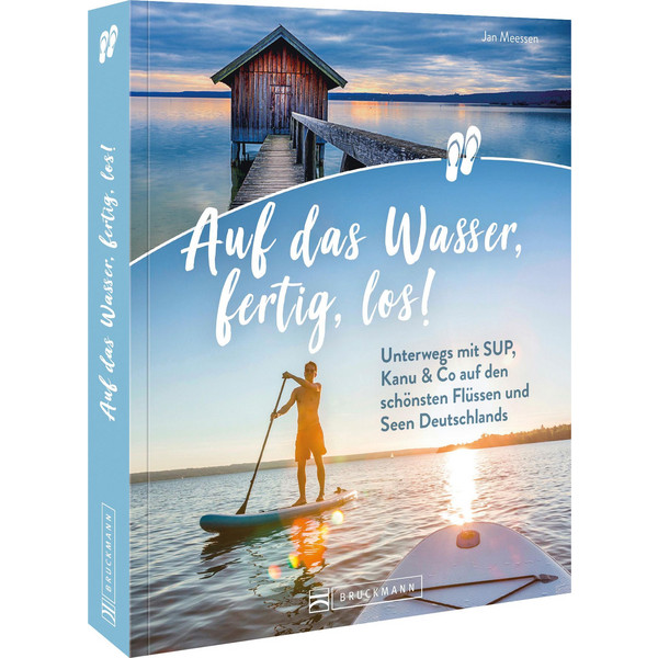 AUF DAS WASSER, FERTIG, LOS! - Gewässerführer