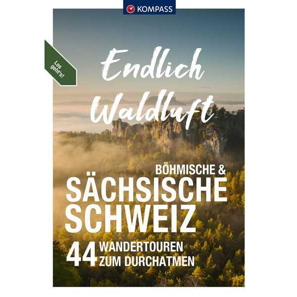 KOMPASS ENDLICH WALDLUFT - SÄCHSISCHE SCHWEIZ - Wanderführer
