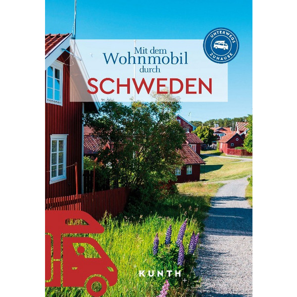 MIT DEM WOHNMOBIL DURCH SCHWEDEN - Reiseführer