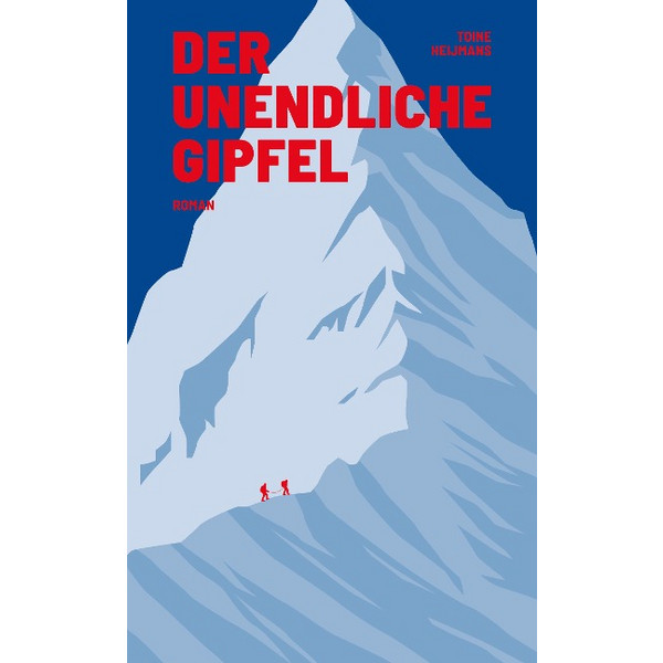 UNENDLICHE GIPFEL - Roman