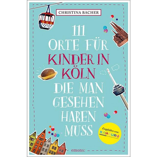 111 ORTE FÜR KINDER IN KÖLN, DIE MAN GESEHEN HABEN MUSS - Reiseführer Ansicht 1