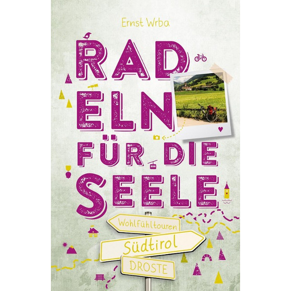 SÜDTIROL. RADELN FÜR DIE SEELE Ansicht 1