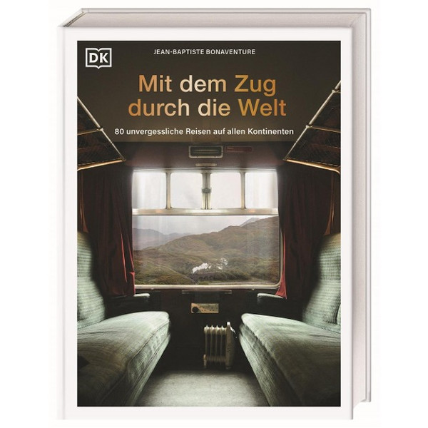 MIT DEM ZUG DURCH DIE WELT - Bildband Ansicht 1