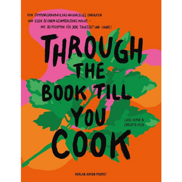 THROUGH THE BOOK TILL YOU COOK - Kochbuch Ansicht 1