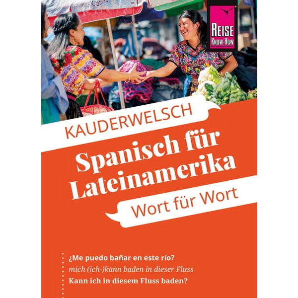 KNOW-HOW SPRACHFÜHRER SPANISCH FÜR LATEINAMERIKA - Sprachführer