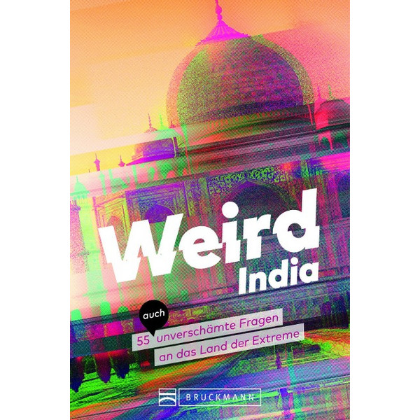 INDIA - Reisebericht