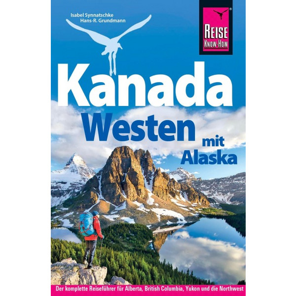 KNOW-HOW REISEFÜHRER KANADA WESTEN MIT ALASKA
