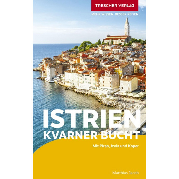 TRESCHER REISEFÜHRER ISTRIEN UND KVARNER BUCHT Ansicht 1