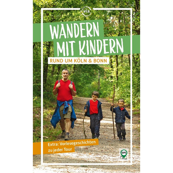 MIT KINDERN RUND UM KÖLN & BONN - Wanderführer