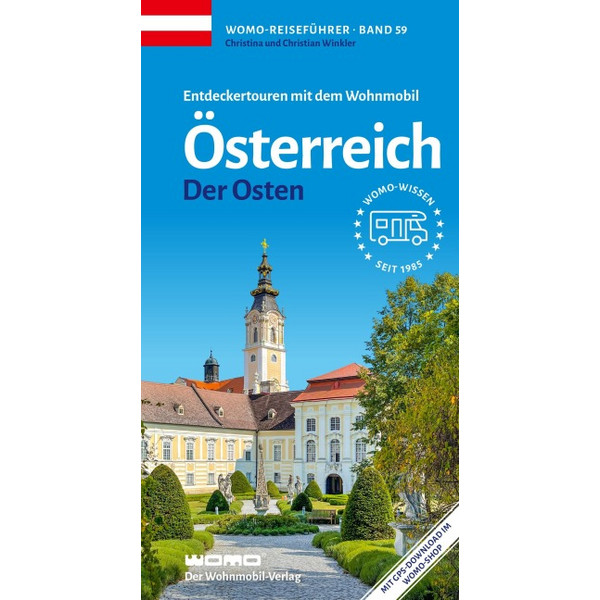 MIT DEM WOHNMOBIL ÖSTERREICH DER OSTEN - Reiseführer