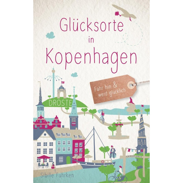 GLÜCKSORTE IN KOPENHAGEN (NEUAUFLAGE 2025) - Reiseführer Ansicht 1